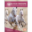 LASER FELD THERAPIE - Veterinary Applications: Die photobiologische Therapie beim Pferd - Vinja Bauer, Anja Füchtenbusch, 1019251, Libri